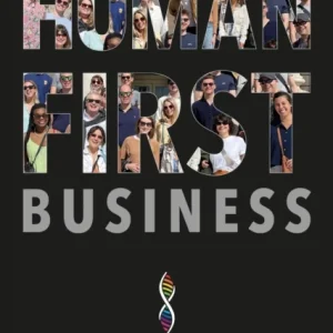 Starting Up & Scaling Up A Human-First Business