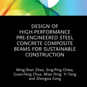 Design of High-performance Pre-engineered Steel Concrete Composite Beams for Sustainable Constructio Design of High-performance Pre-engineered Steel Concrete Composite Beams for Sustainable Constructio