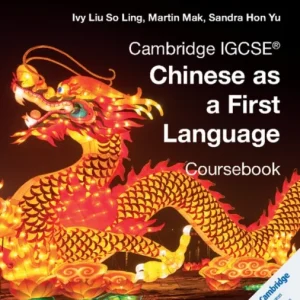 Cambridge IGCSE¿ Chinese as a First Language Coursebook