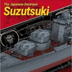 The Japanese Destroyer Suzutsuki The Japanese Destroyer Suzutsuki
