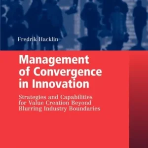 Management of Convergence in Innovation Management of Convergence in Innovation