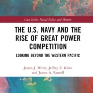 The U.S. Navy and the Rise of Great Power Competition
