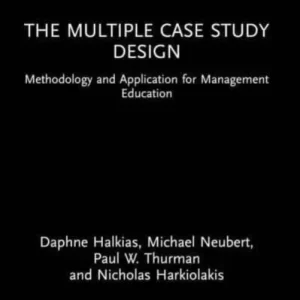 The Multiple Case Study Design