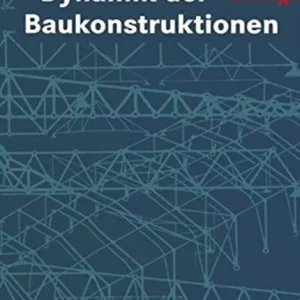 Dynamik der Baukonstruktionen