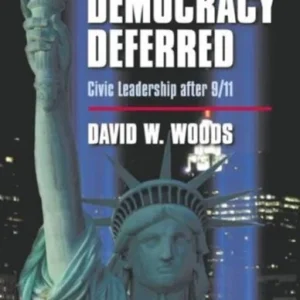 Democracy Deferred Democracy Deferred