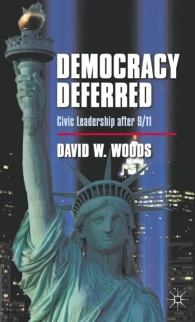 Democracy Deferred