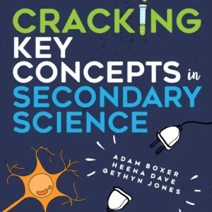 Cracking Key Concepts in Secondary Science