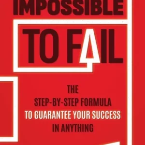 Impossible to Fail
