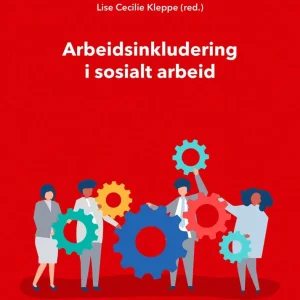 Arbeidsinkludering i sosialt arbeid