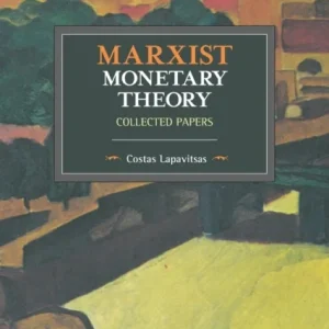 Marxist Monetary Theory Marxist Monetary Theory