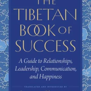 The Tibetan Book of Success The Tibetan Book of Success