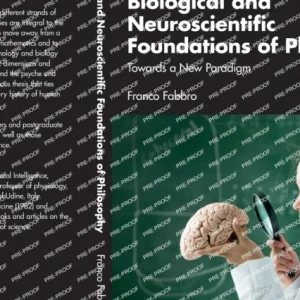 Biological and Neuroscientific Foundations of Philosophy