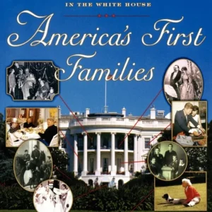 America’s First Families