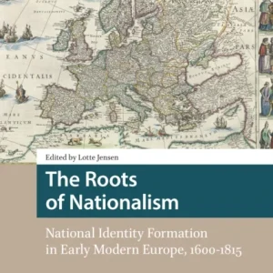 The Roots of Nationalism The Roots of Nationalism