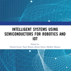 Intelligent Systems Using Semiconductors for Robotics and IoT