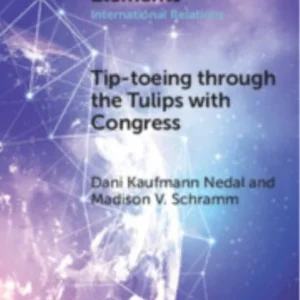 Tip-toeing Through the Tulips With Congress