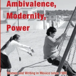 Ambivalence, Modernity, Power