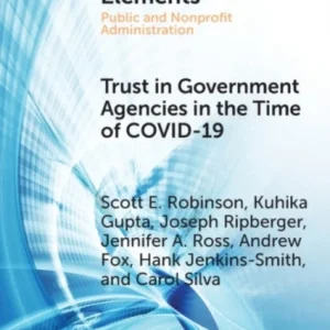 Trust in Government Agencies in the Time of COVID-19 Trust in Government Agencies in the Time of COVID-19