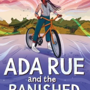 Ada Rue and the Banished: A Bloomsbury Reader Ada Rue and the Banished: A Bloomsbury Reader