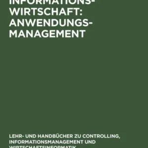 Informationswirtschaft: Anwendungsmanagement Informationswirtschaft: Anwendungsmanagement