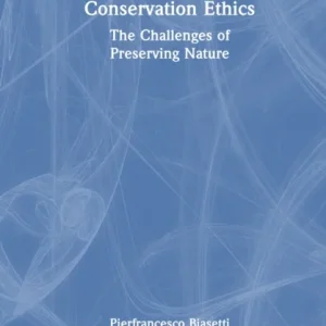 Conservation Ethics Conservation Ethics