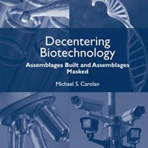 Decentering Biotechnology Decentering Biotechnology