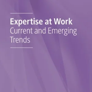 Expertise at Work Expertise at Work