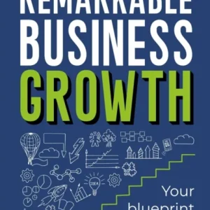 Remarkable Business Growth Remarkable Business Growth