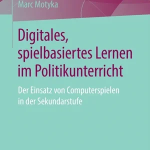 Digitales, spielbasiertes Lernen im Politikunterricht