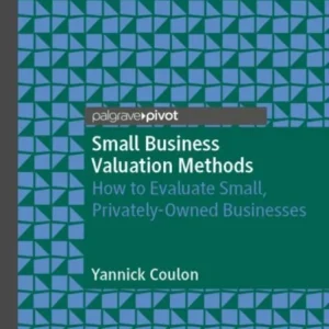 Small Business Valuation Methods Small Business Valuation Methods
