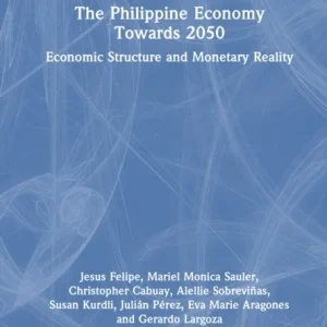 The Philippine Economy Towards 2050 The Philippine Economy Towards 2050