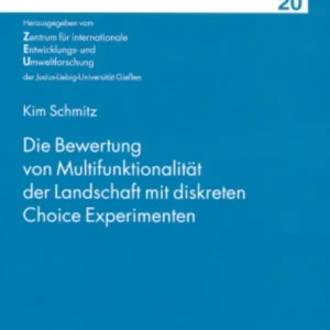 Die Bewertung Von Multifunktionalitaet Der Landschaft Mit Diskreten Choice Experimenten Die Bewertung Von Multifunktionalitaet Der Landschaft Mit Diskreten Choice Experimenten