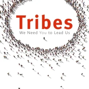 Tribes. We need you to lead us Tribes. We need you to lead us