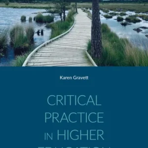 Critical Practice in Higher Education Critical Practice in Higher Education