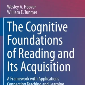The Cognitive Foundations of Reading and Its Acquisition The Cognitive Foundations of Reading and Its Acquisition
