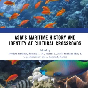 Asia’s Maritime History and Identity at Cultural Crossroads Asia’s Maritime History and Identity at Cultural Crossroads