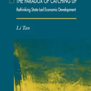 The Paradox of Catching Up The Paradox of Catching Up