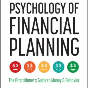 Psychology of Financial Planning, 2nd Editon Psychology of Financial Planning, 2nd Editon