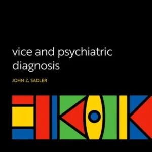 Vice and Psychiatric Diagnosis Vice and Psychiatric Diagnosis