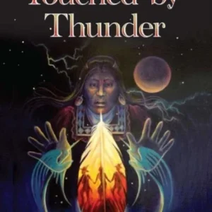 Touched by Thunder Touched by Thunder