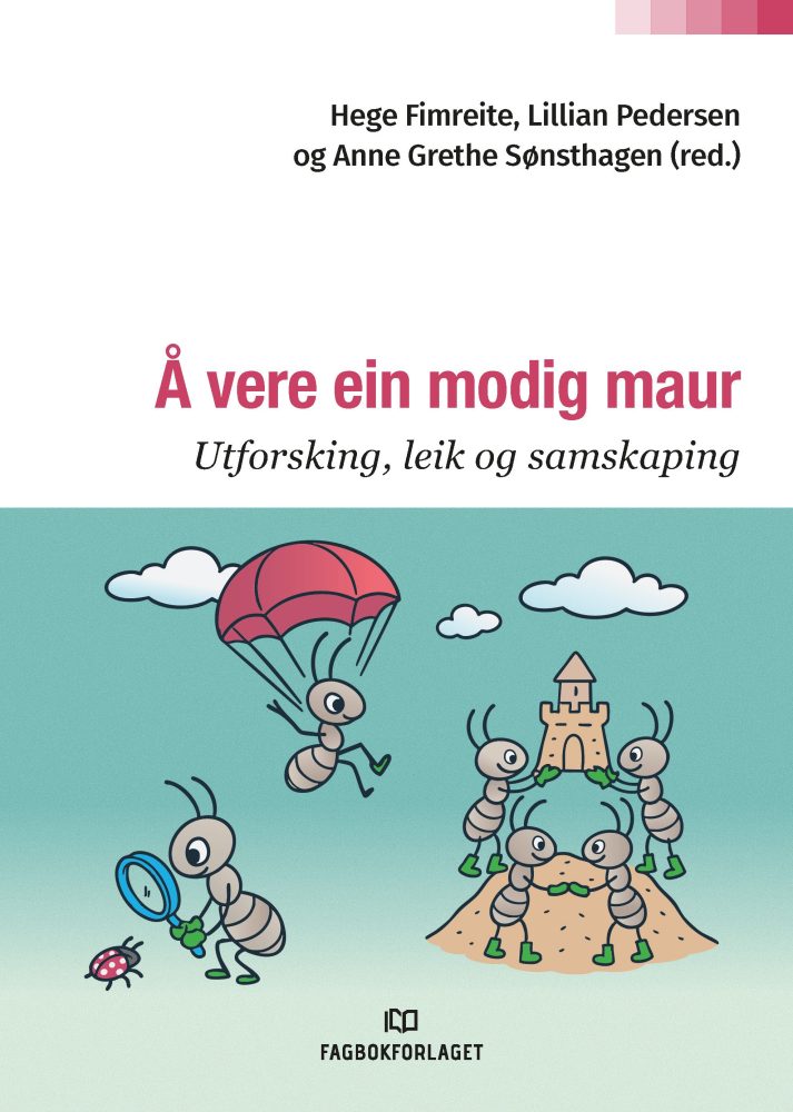 Å vere ein modig maur