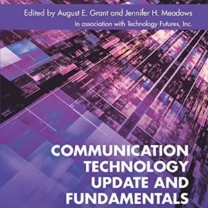 Communication Technology Update and Fundamentals Communication Technology Update and Fundamentals