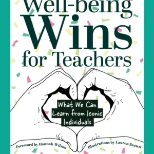 Well-being Wins for Teachers Well-being Wins for Teachers