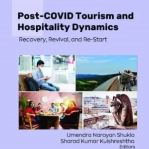 Post-Covid Tourism and Hospitality Dynamics Post-Covid Tourism and Hospitality Dynamics