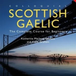 Colloquial Scottish Gaelic Colloquial Scottish Gaelic