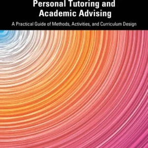 Creative Approaches to Personal Tutoring and Academic Advising