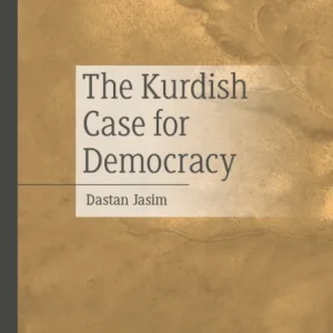 The Kurdish Case for Democracy The Kurdish Case for Democracy