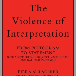 The Violence of Interpretation