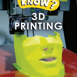 Do You Know? Level 1 ¿ 3D Printing Do You Know? Level 1 ¿ 3D Printing