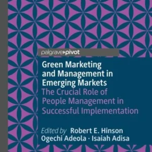 Green Marketing and Management in Emerging Markets Green Marketing and Management in Emerging Markets